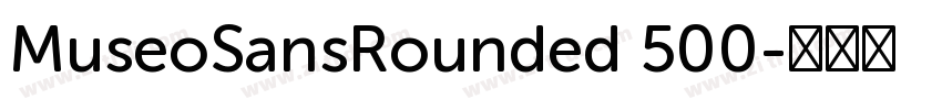 MuseoSansRounded 500字体转换